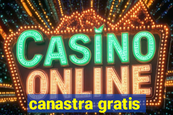 canastra gratis